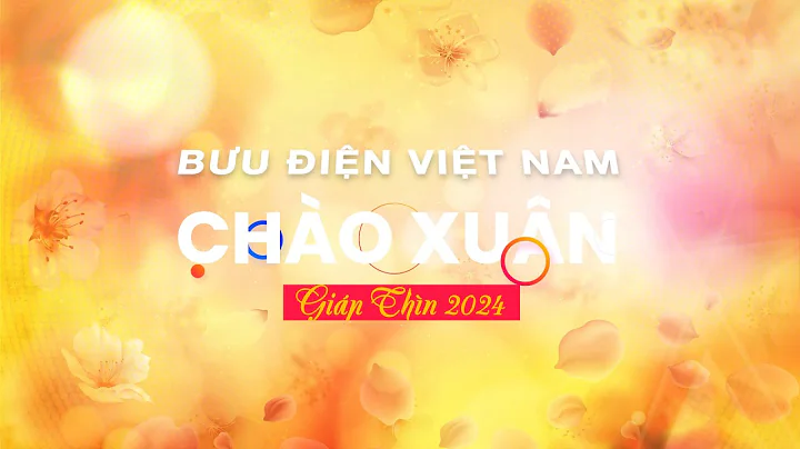 Bưu Điện Việt Nam - Chào xlXuân Giáp Thìn